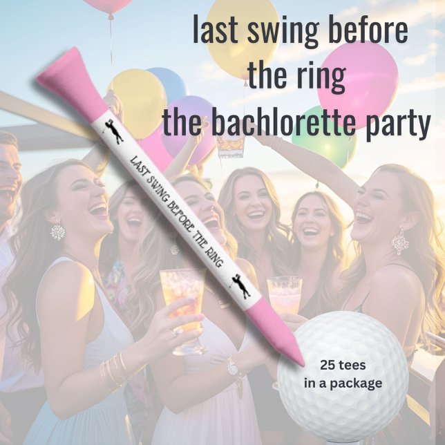 LAST SWING BEFORE THE RING PINK BACHLORETTE FAVOR  GOLF TEES (Creator Uploaded)