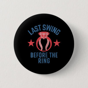 Last Swing Before The Ring Sell Bride Chelorette P Button