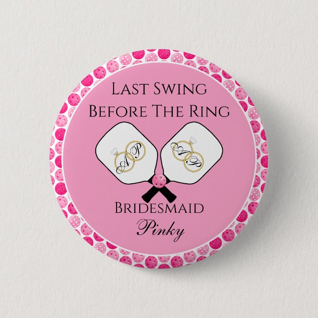 Last Swing Before the Ring Wedding Pickleball Pink Button (Front)