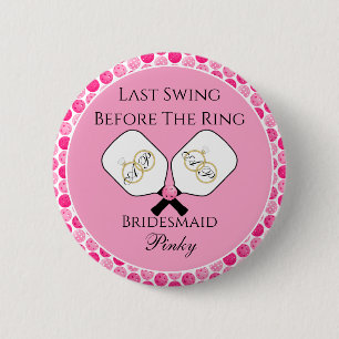 Last Swing Before the Ring Wedding Pickleball Pink Button