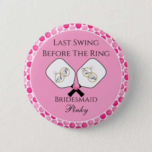Last Swing Before the Ring Wedding Pickleball Pink Button