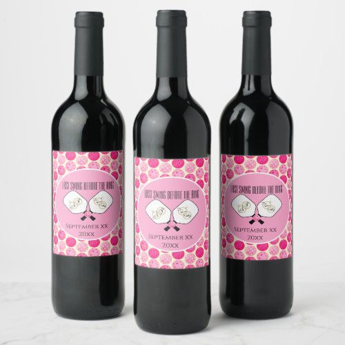 Last Swing Before the Ring Wedding Pickleball Pink Wine Label