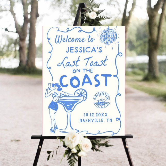 Last Toast Coast Beach Bachelorette Welcome Sign (Creator Uploaded)