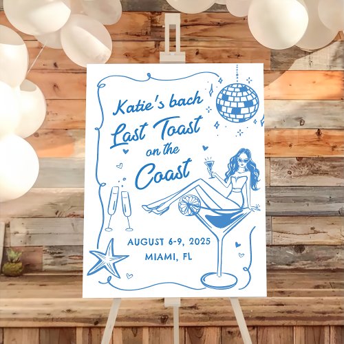 Last Toast Coast Beach Blue Bachelorette Welcome Foam Board