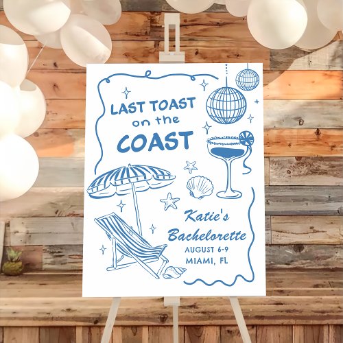 Last Toast Coast Beach Blue Bachelorette Welcome Foam Board