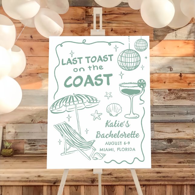 Last Toast Coast Beach Green Bachelorette Welcome Foam Board (Creator Uploaded)
