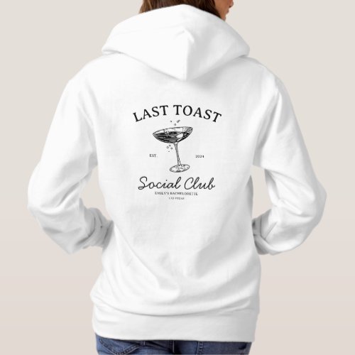 Last toast  Modern Bachelorette Party Merch Hoodie