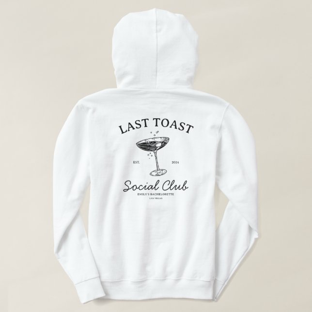 Last toast  Modern Bachelorette Party Merch Hoodie (Design Back)