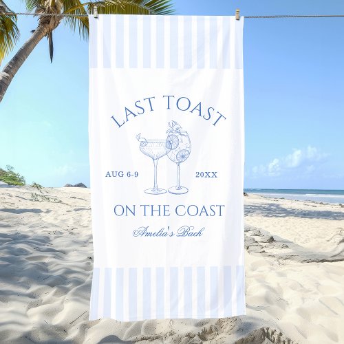 Last Toast on the Coast Bachelorette Beach Towel