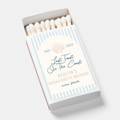 Last Toast On the Coast Bachelorette Matchboxes