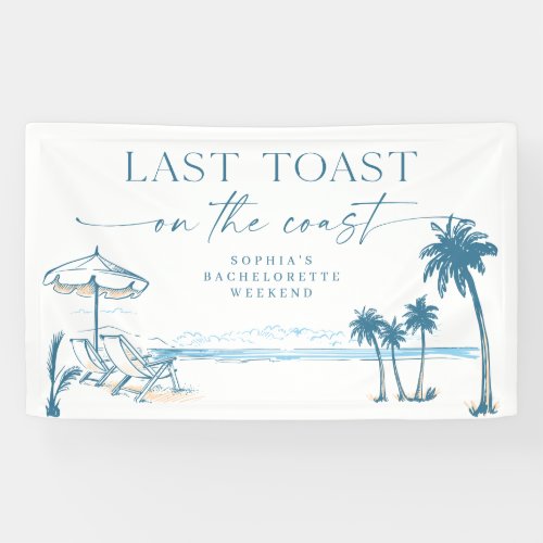 Last Toast on the Coast Bachelorette Party Banner