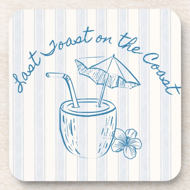 Last Toast on the Coast Bachelorette Party Design  Beverage Coaster (Front)