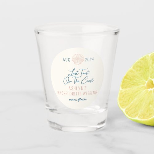 Last Toast On the Coast Bachelorette Shot Glass