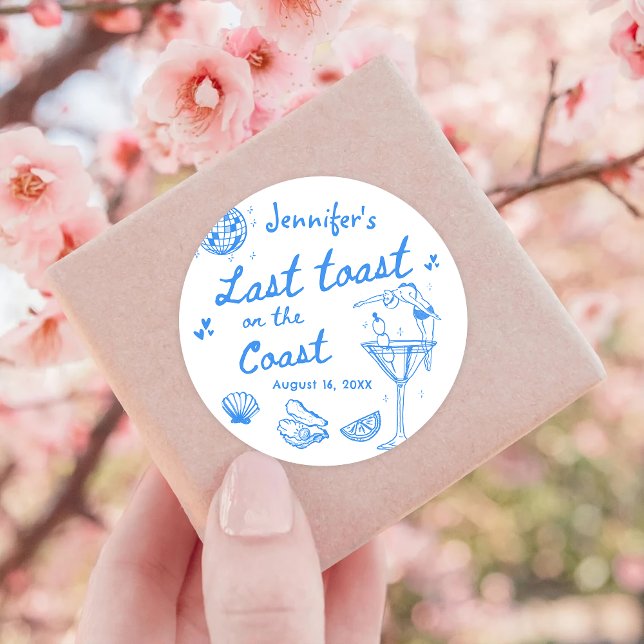 Last Toast On The Coast Bachelorette Weekend Classic Round Sticker (Creator Uploaded)