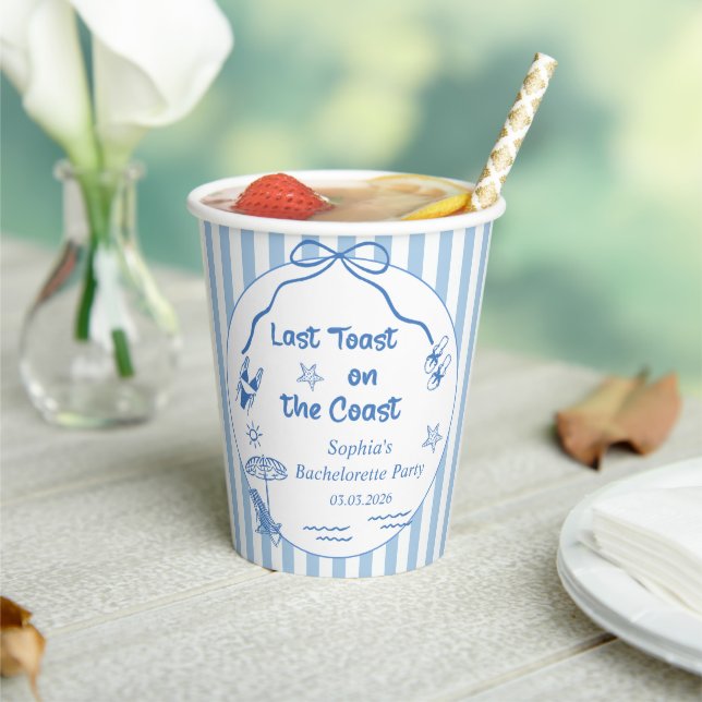 Last Toast On The Coast Bachelorette Weekend Paper Cups (Insitu)