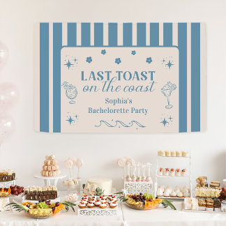 Last Toast On The Coast Bachelorette Weekend Party Banner