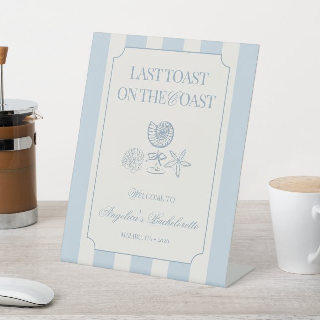 Last Toast on the Coast Bachelorette Welcome Pedestal Sign (In SItu)