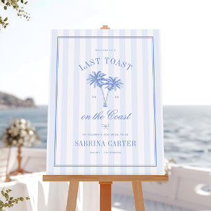 Last Toast On The Coast Bachelorette Welcome Sign