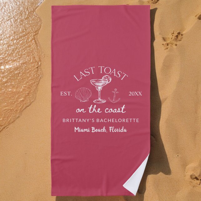 Last Toast On The Coast Beach Bachelorette Party Beach Towel (Creator Uploaded)