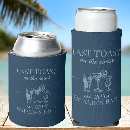 Last Toast On The Coast Beach Bachelorette Party Seltzer Can Cooler