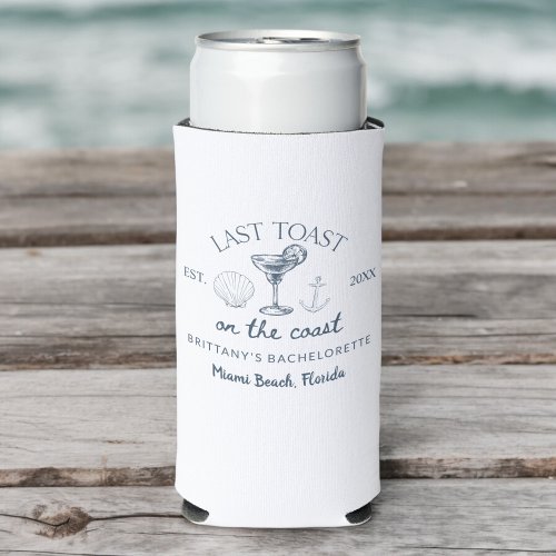 Last Toast On The Coast Beach Bachelorette Party Seltzer Can Cooler