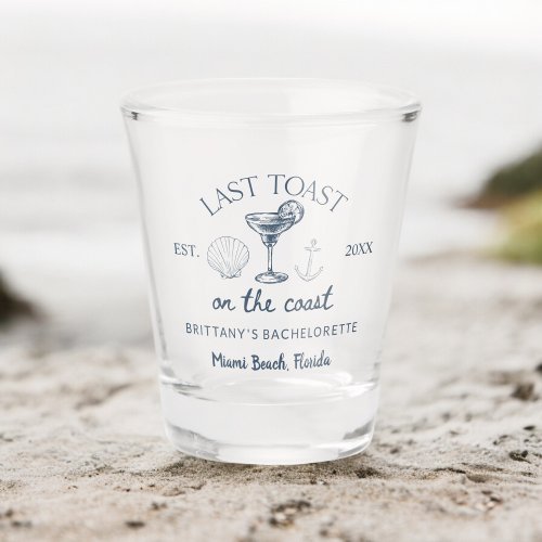 Last Toast On The Coast Beach Bachelorette Party Shot Glass