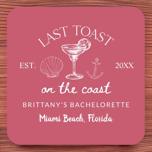 Last Toast On The Coast Beach Bachelorette Party Square Paper Coaster