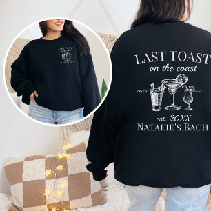 Last Toast On The Coast Beach Bachelorette Party Sweatshirt