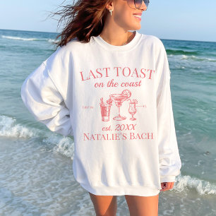 Last Toast On The Coast Beach Bachelorette Party Sweatshirt