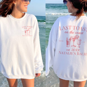 Last Toast On The Coast Beach Bachelorette Party Sweatshirt
