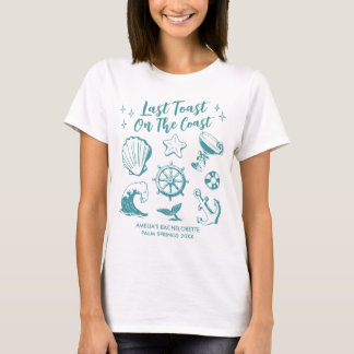 Last Toast On The Coast Beach Bachelorette Party T-Shirt
