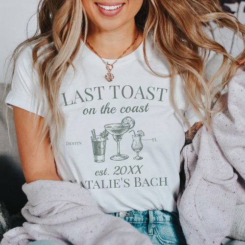 Last Toast On The Coast Beach Bachelorette Party T_Shirt