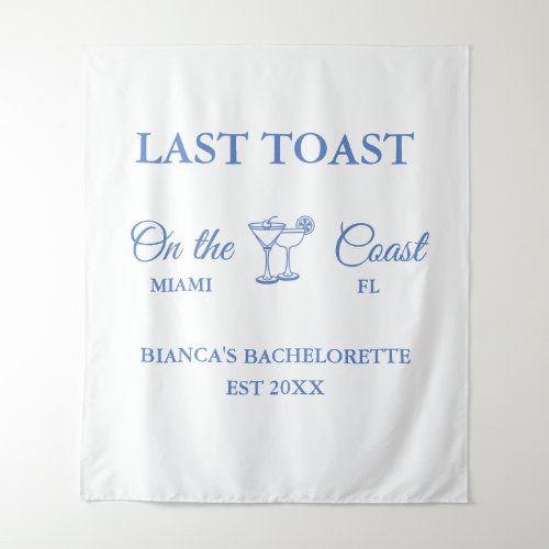 Last Toast on the coast Beach Bachelorette party  Tapestry