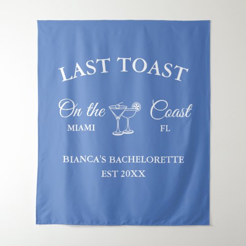 Last Toast on the coast Beach Bachelorette party  Tapestry