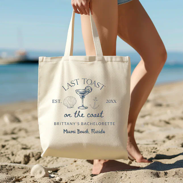 Last Toast On The Coast Beach Bachelorette Party Tote Bag | Zazzle