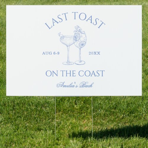 Last Toast on the Coast Beach Blue Bachelorette Sign