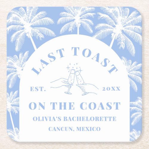 Last Toast On The Coast Beach Coastal Bachelorette Square Paper Coaster