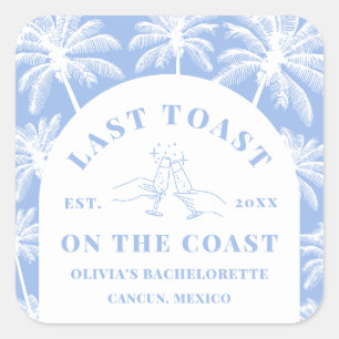 Last Toast On The Coast Beach Coastal Bachelorette Square Sticker