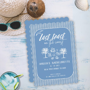 Last toast on the coast Blue Bachelorette party Invitation