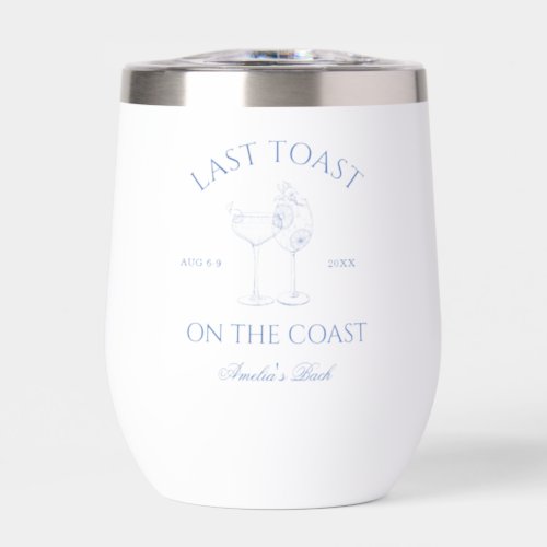 Last Toast on the Coast Blue Bachelorette Thermal Wine Tumbler