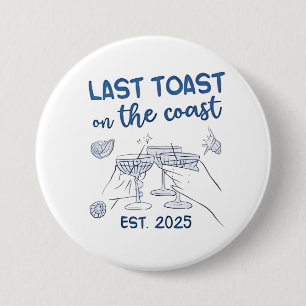 Last Toast on the Coast Est 2025 Button