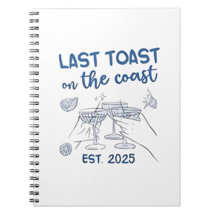 Last Toast on the Coast Est 2025 Notebook