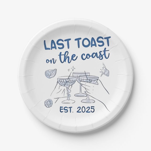 Last Toast on the Coast Est 2025 Paper Plates (Front)