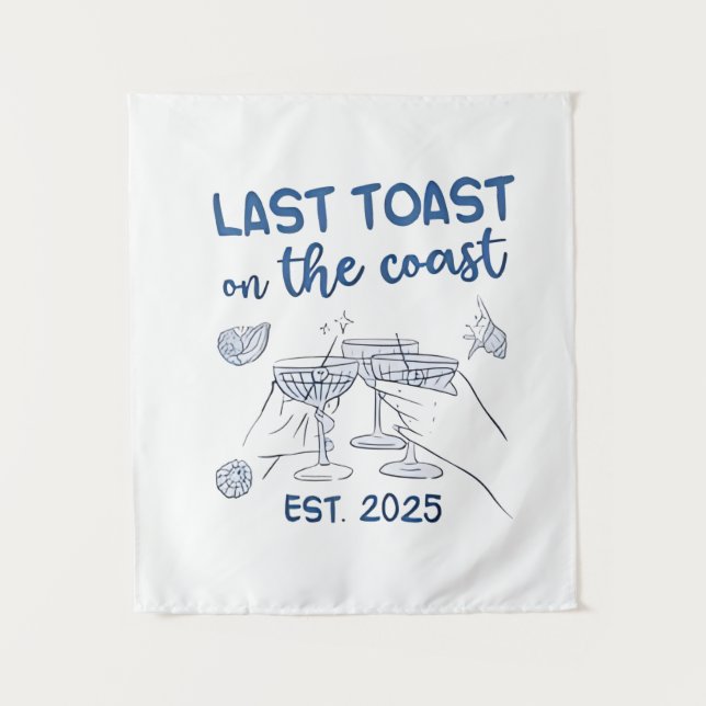 Last Toast on the Coast Est 2025 Tapestry (Front)