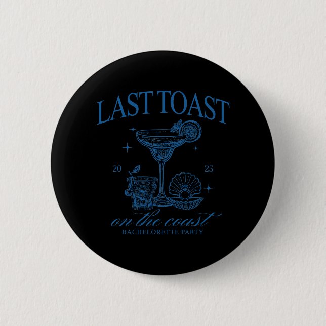 Last Toast On The Coast Team Bride Beach Bachelore Button (Front)