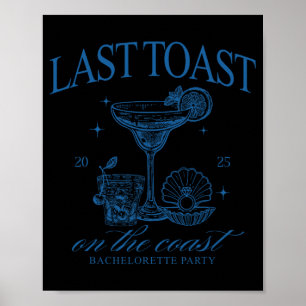 Last Toast On The Coast Team Bride Beach Bachelore Poster