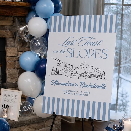 Last Toast on the Slopes Bachelorette Welcome Foam Board