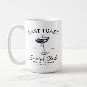 Last toast Social  Club Bachelorette Party Merch Coffee Mug