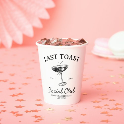 Last toast Social  Club Bachelorette Party Merch Paper Cups