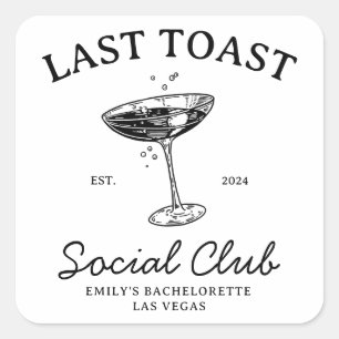 Last toast Social  Club Bachelorette Party Merch Square Sticker